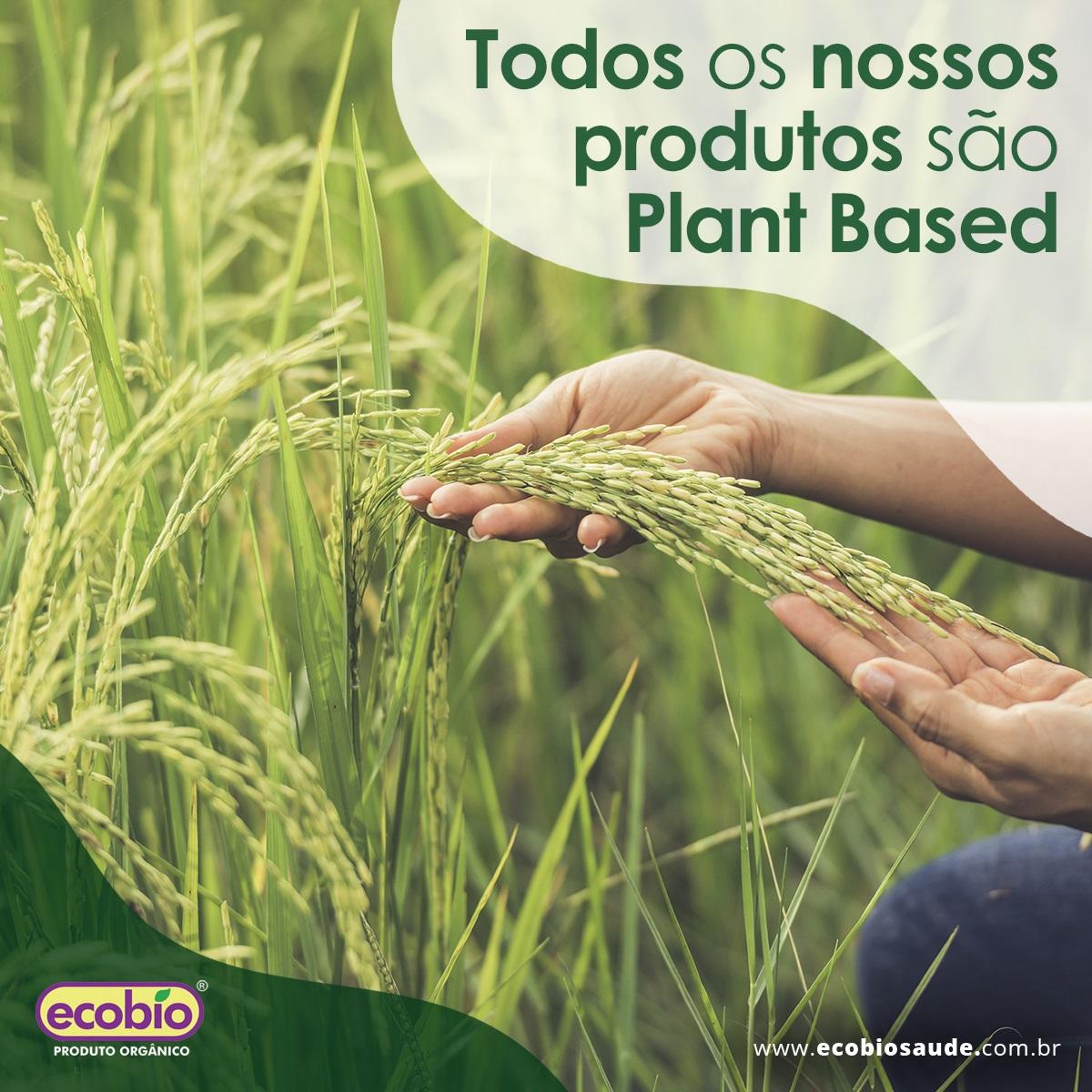 Todos os nossos produtos são Plant Based